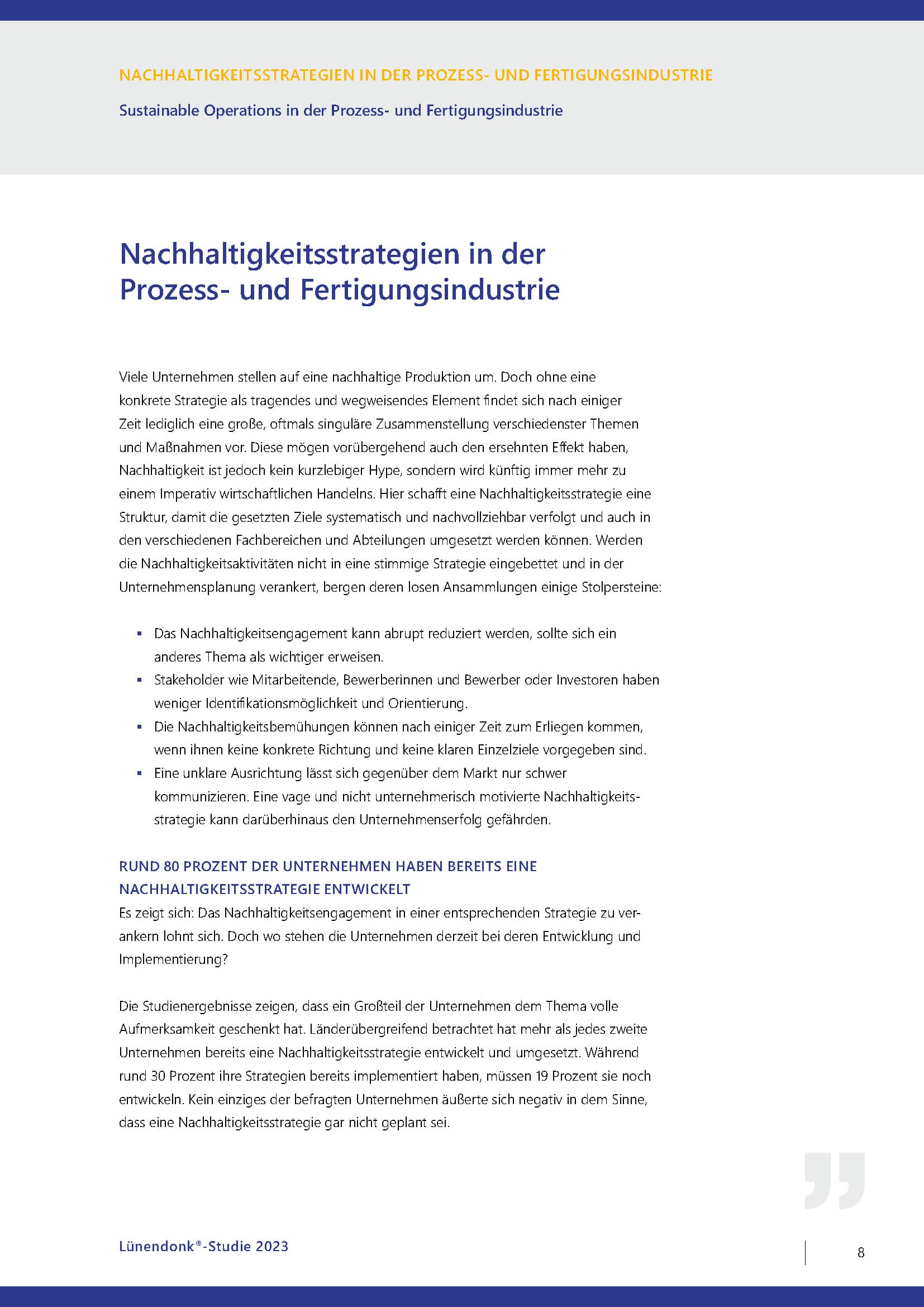 Wie ist der Status quo der ESG-Transformation in Industrieunternehmen? Erfahren Sie mehr in der Lünendonk-Studie Sustainable Operations in der Prozess- und Fertigungsindustrie, die auf den Angaben von 113 Unternehmen aus Deutschland, Österreich und der Schweiz basiert!